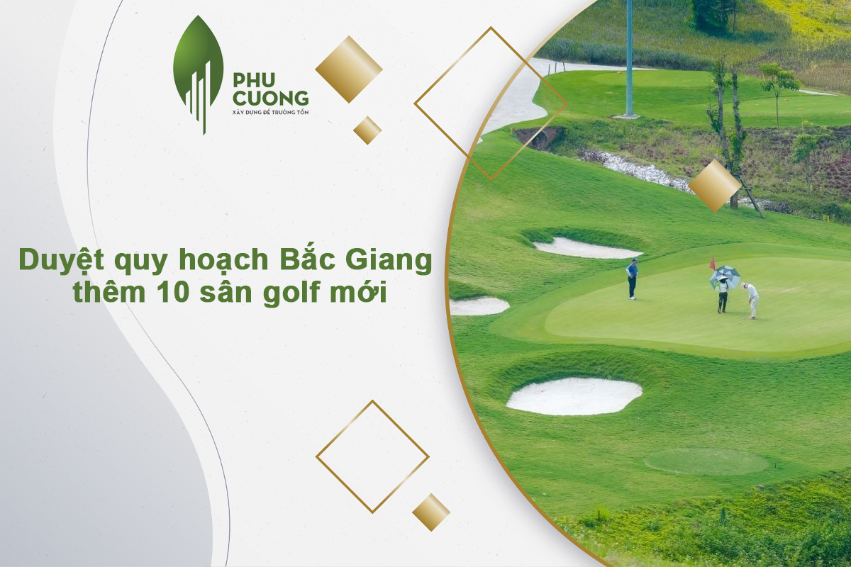 Duyệt quy hoạch Bắc Giang thêm 10 sân golf mới